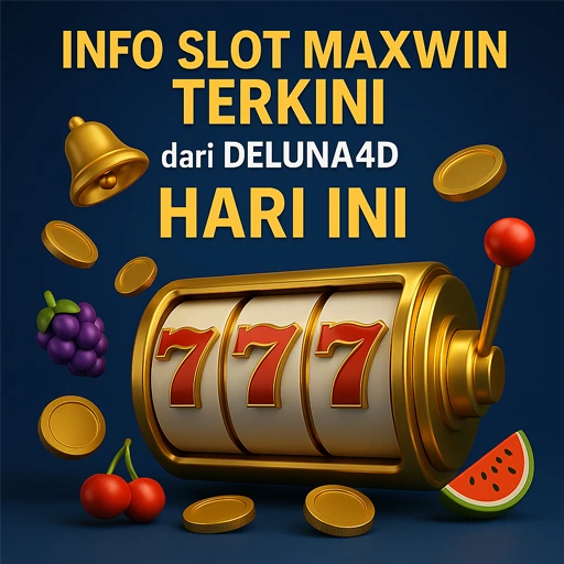 Gambar 3D info slot maxwin terkini DELUNA4D dengan mesin slot digital dan efek emas berkilau